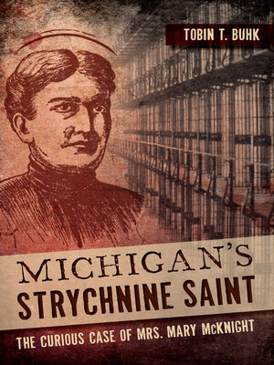 cover image of Michigan's Strychnine Saint